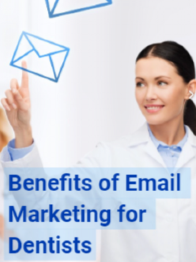 Benefits of Email Marketing for Dentists