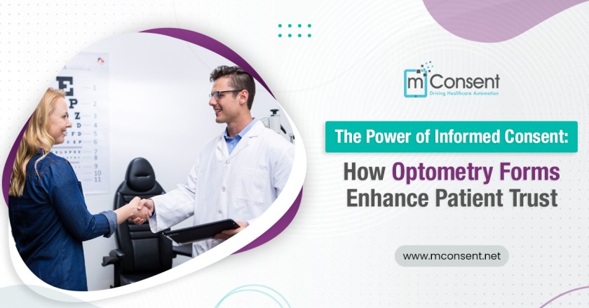 The Power of Informed Consent: How Optometry Forms Enhance Patient Trust