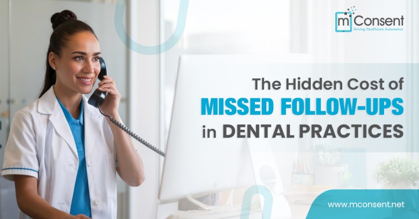 The Hidden Cost of Missed Follow-Ups in Dental Practices
